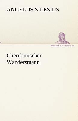 Cherubinischer Wandersmann [German] 3842467710 Book Cover