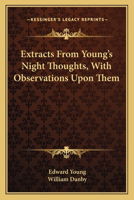 Extracts From Young's Night Thoughts, With Obse... 1163611719 Book Cover
