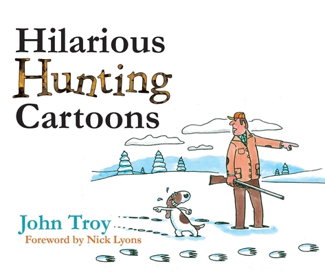 Hilarious Hunting Cartoons 1510732241 Book Cover