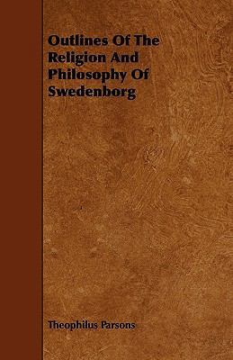 Outlines Of The Religion And Philosophy Of Swed... 1444677152 Book Cover
