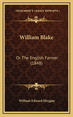 William Blake: Or the English Farmer (1848) 1165189801 Book Cover