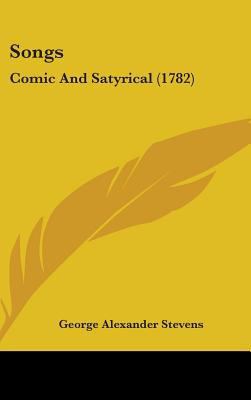 Songs: Comic and Satyrical (1782) 1436945666 Book Cover