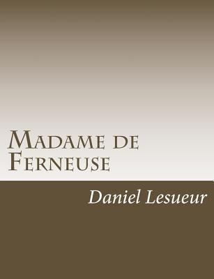 Madame de Ferneuse [French] 1541336747 Book Cover