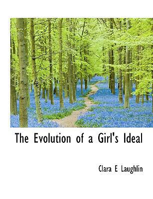 The Evolution of a Girl's Ideal 1113711892 Book Cover