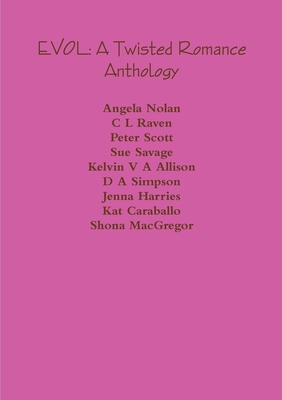 Evol: A Twisted Romance Anthology 0244643423 Book Cover