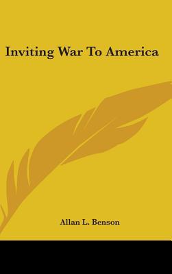 Inviting War To America 0548330026 Book Cover