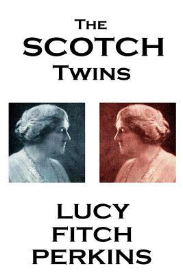 Lucy Fitch Perkins - The Scotch Twins 1783946067 Book Cover