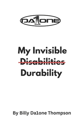 My Invisible Disabilities Durability B0DQ92LSXR Book Cover