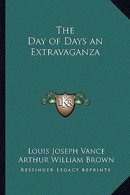 The Day of Days an Extravaganza 1162720662 Book Cover