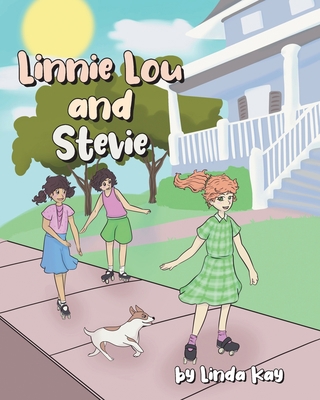 Linnie Lou and Stevie 1662421192 Book Cover