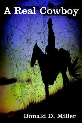A Real Cowboy 1414071221 Book Cover