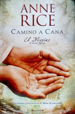 Camino A Cana: El Mesias = Christ the Lord: The... [Spanish] 8466639055 Book Cover