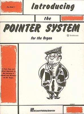 Introducing the Pointer System for the Organ - ... 0793519616 Book Cover