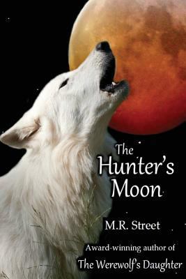 The Hunter's Moon 0985943831 Book Cover