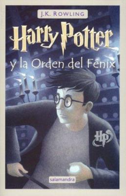 Harry Potter y la Orden del Fénix [Spanish] 8478888845 Book Cover