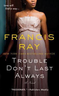 Trouble Don't Last Always 1250000343 Book Cover