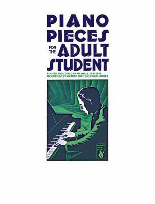 Piano Pieces for the Adult Student 082562004X Book Cover