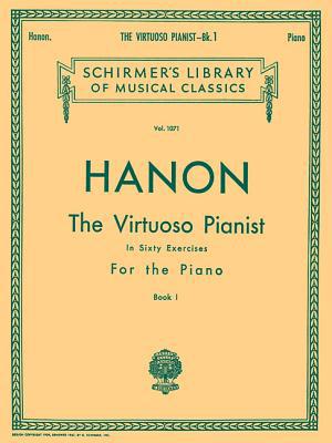 Virtuoso Pianist in 60 Exercises - Book 1: Schi... B00A2Q1E1G Book Cover