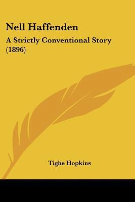 Nell Haffenden: A Strictly Conventional Story (... 1437138209 Book Cover