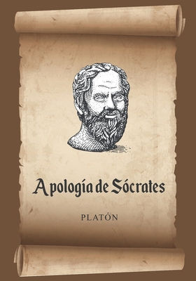 Apolog?a de S?crates (Plat?n): Texto Cl?sico de... [Spanish] B089CSW4FS Book Cover