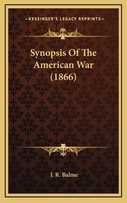 Synopsis of the American War (1866) 1164330152 Book Cover