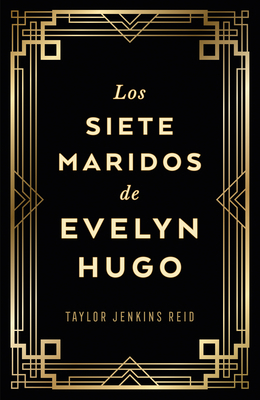 Siete Maridos de Evelyn Hugo, Los - Edición de ... [Spanish] 8419030732 Book Cover