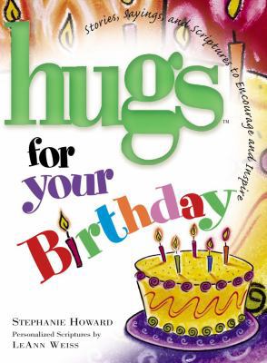 Hugs for Your Birthday: Stories, Sayings, and S... 1416533370 Book Cover