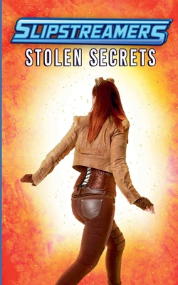 Stolen Secrets: A Slipstreamers Collection 1774784629 Book Cover