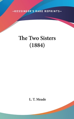 The Two Sisters (1884) 1161945474 Book Cover