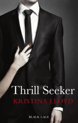 Thrill Seeker: Black Lace Classics B00C799QV6 Book Cover