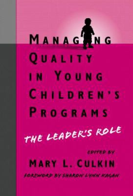 Managing Quality in Young Children's Programs: ... 0807739162 Book Cover