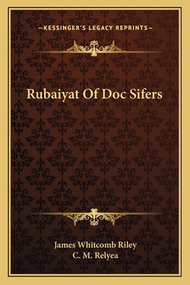 Rubaiyat Of Doc Sifers 1163707953 Book Cover