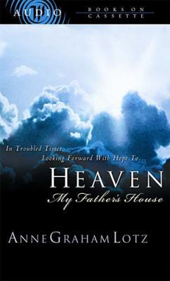 Heaven: My Father's House 0849963443 Book Cover