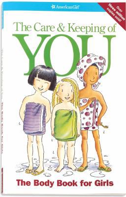 The Care and Keeping of You: The Body Book for ... B0082M24S4 Book Cover