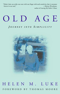 Old Age: Journey Into Simplicity 0609805908 Book Cover