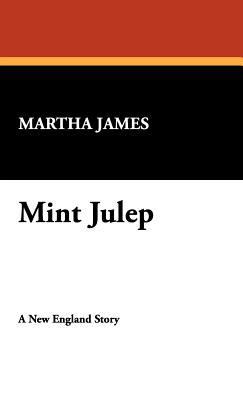 Mint Julep 1434489337 Book Cover