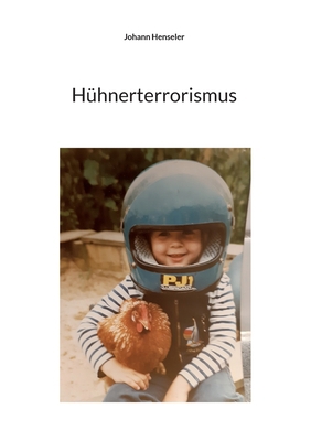 Hühnerterrorismus [German] 3756201988 Book Cover
