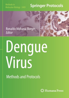 Dengue Virus: Methods and Protocols 1071618814 Book Cover