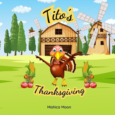 Tito's Thanksgiving: Turkey Troubles, Holiday L... [Large Print] 1738495361 Book Cover