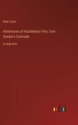 Adventures of Huckleberry Finn; Tom Sawyer's Co... 3368362399 Book Cover