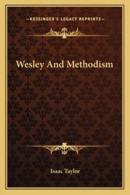 Wesley And Methodism 1162952539 Book Cover