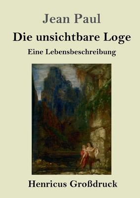 Die unsichtbare Loge (Großdruck): Eine Lebensbe... [German] 3847845373 Book Cover