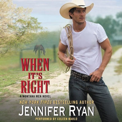 When It's Right: A Montana Men Novel 1481534459 Book Cover