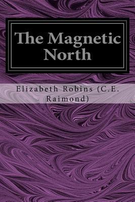 The Magnetic North 1546538313 Book Cover