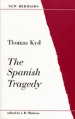 The Spanish Tragedy (New Mermaids) 0713631872 Book Cover