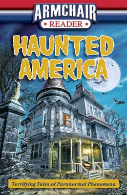 Armchair Reader: Haunted America (Terrifying Ta... 1450831826 Book Cover