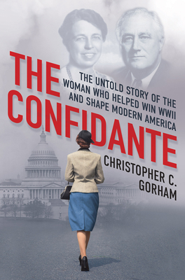The Confidante: The Untold Story of the Woman W... 0806542004 Book Cover