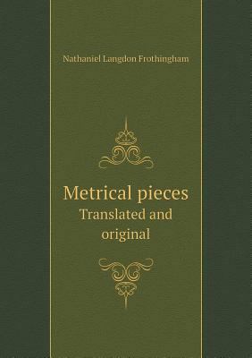 Metrical Pieces Translated and Original 5518663021 Book Cover