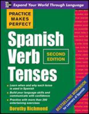Practice Makes Perfect Spanish Verb Tenses 0071639306 Book Cover