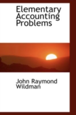 Elementary Accounting Problems 0559778988 Book Cover